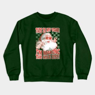 This is my year! Crewneck Sweatshirt